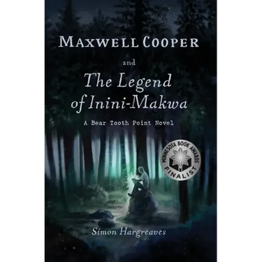 Maxwell Cooper and the Legend of Inini-Makwa