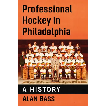 Professional Hockey in Philadelphia: A History