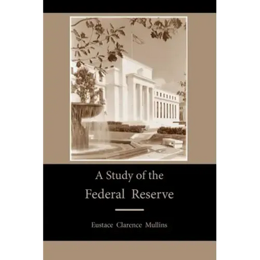 A Study of the Federal Reserve