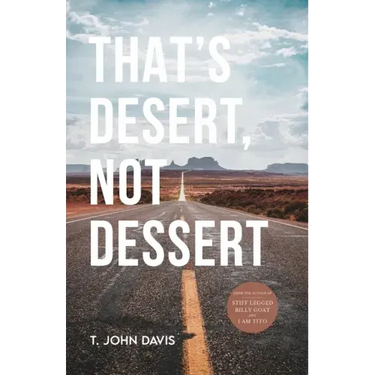 That's Desert, Not Dessert