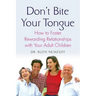 Don't Bite Your Tongue