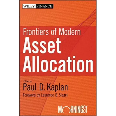 Frontiers of Modern Asset Allocation