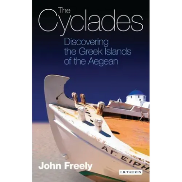 The Cyclades: Discovering the Greek Islands of the Aegean