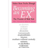 Becoming an Ex: The Process of Role Exit