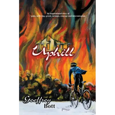 Uphill: An Inspirational Story of Suffering, Greed, Carnage, Immense Courage and Gut-determination