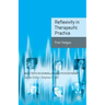 Reflexivity in Therapeutic Practice
