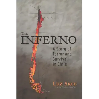 The Inferno: A Story of Terror and Survival in Chile