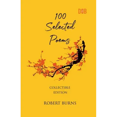 100 Selected Poems, Robert Burns