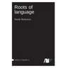 Roots of language