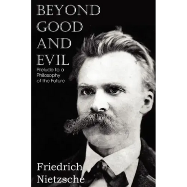 Beyond Good and Evil
