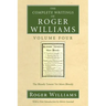 The Complete Writings of Roger Williams, Volume 4
