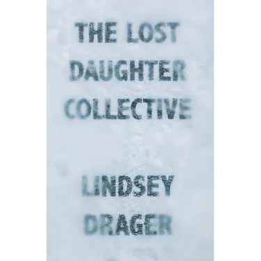 The Lost Daughter Collective
