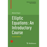 Elliptic Equations: An Introductory Course
