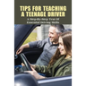 Tips For Teaching A Teenage Driver: A Step-By-Step Test Of Essential Driving Skills: Learn To Drive Manual Car