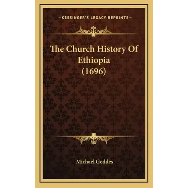 The Church History Of Ethiopia (1696)