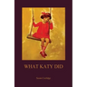 What Katy Did (Aziloth Books)