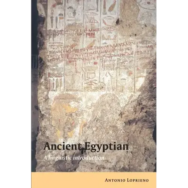 Ancient Egyptian: A Linguistic Introduction
