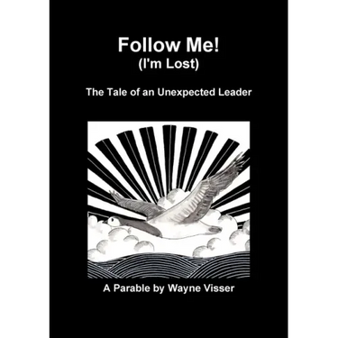 Follow Me (I'm Lost): The Tale of an Unexpected Leader