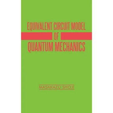 Equivalent Circuit Model of Quantum Mechanics