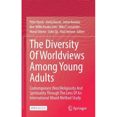 The Diversity of Worldviews Among Young Adults: Contemporary (Non)Religiosity and Spirituality Through the Lens of an International Mixed Method Study
