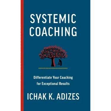 Systemic Coaching: Differentiate Your Coaching for Exceptional Results