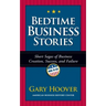 Bedtime Business Stories: Short Sagas of Business Creation, Success, and Failure