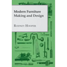 Modern Furniture Making and Design
