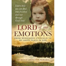 Lord of Our Emotions: From Redheaded Stepchild To My Happy Place In God