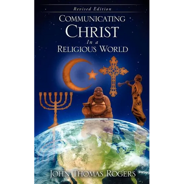 Communicating Christ In a Religious World