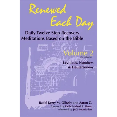 Renewed Each Day--Leviticus, Numbers & Deuteronomy: Daily Twelve Step Recovery Meditations Based on the Bible