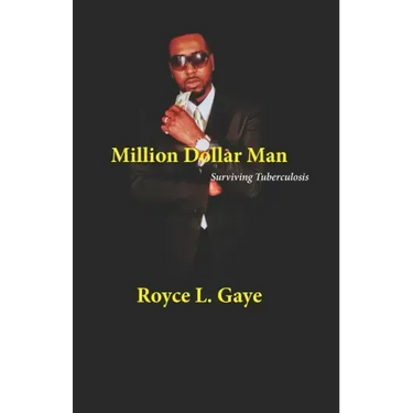 Million Dollar Man: Surviving Tuberculosis