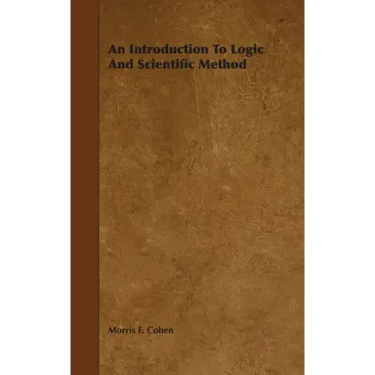 An Introduction to Logic and Scientific Method