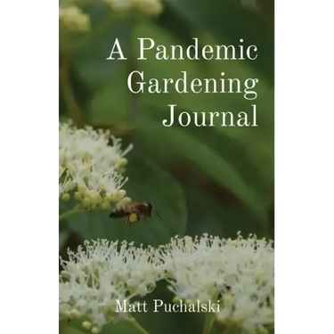 A Pandemic Gardening Journal
