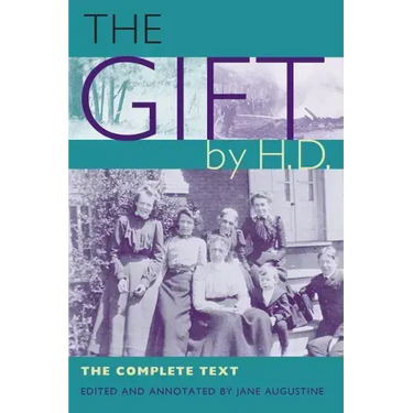 The Gift by H.D.: The Complete Text