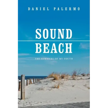 Sound Beach: The Summers of My Youth