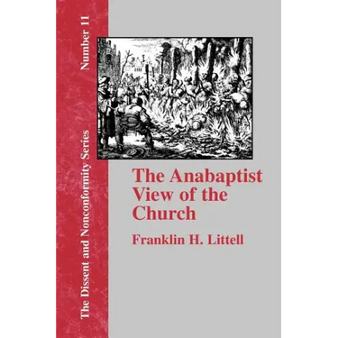 The Anabaptist View of the Church