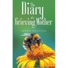 The Diary of a Grieving Mother