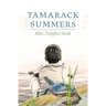 Tamarack Summers