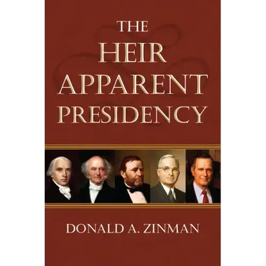 The Heir Apparent Presidency