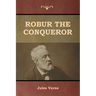 Robur the Conqueror