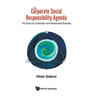 Corporate Social Responsibility Agenda, The: The Case for Sustainable and Responsible Business