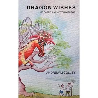 Dragon Wishes: Be careful what you wish for