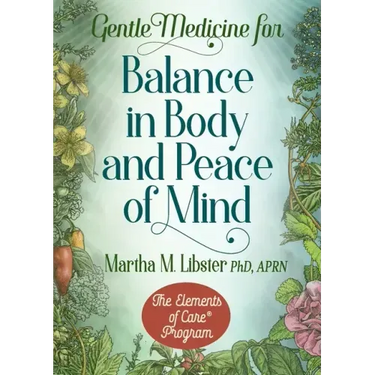 Gentle Medicine for Balance in Body and Peace of Mind