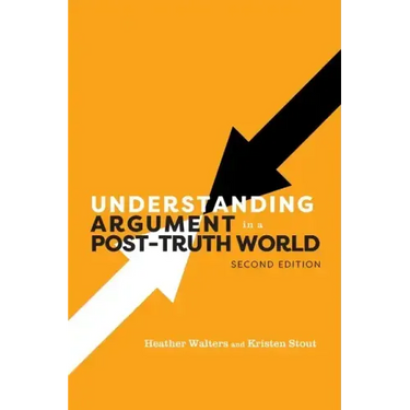 Understanding Argument in a Post-Truth World