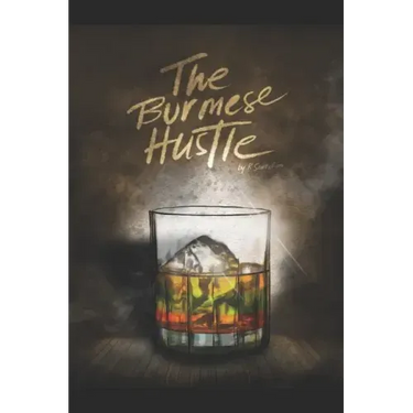The Burmese Hustle