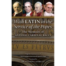 With Latin in the Service of the Popes: The Memoirs of Antonio Cardinal Bacci (1885‒1971)