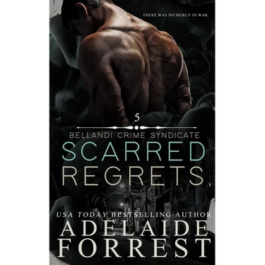 Scarred Regrets: A Dark Mafia Romance