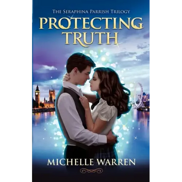 Protecting Truth: The Seraphina Parrish Trilogy