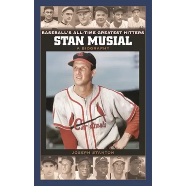 Stan Musial: A Biography