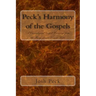 Peck's Harmony of the Gospels: A Chronological Gospel Harmony from the King James Version Bible